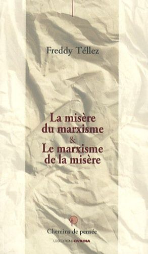 La Misère Du Marxisme & Le Marxisme De La Misère