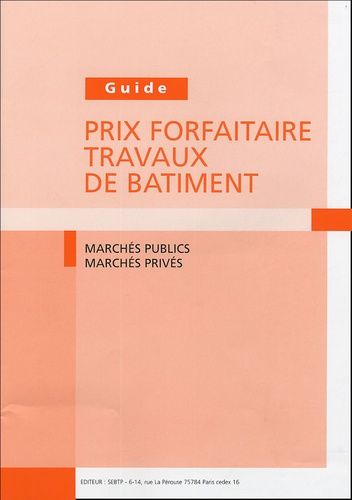 Guide Prix Forfaitaire Travaux De Bâtiment - Marchés Publics, Marchés Privés