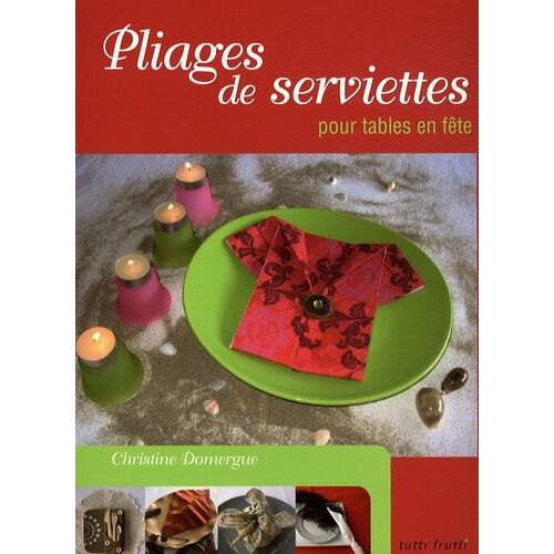 Pliages De Serviettes Pour Tables En Fête