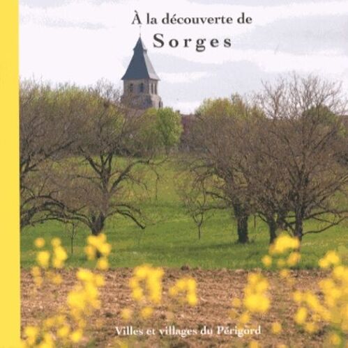A La Découverte De Sorges