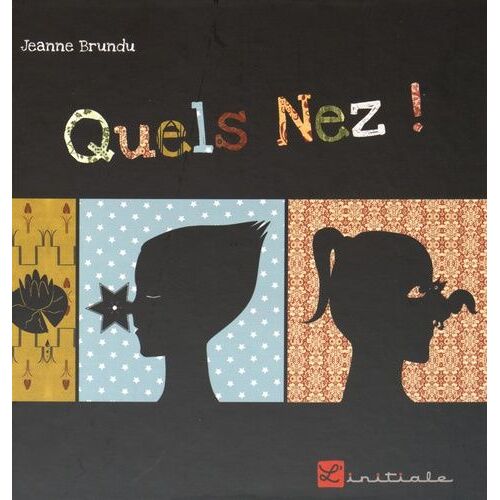 Quels Nez !