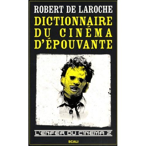 L'enfer Du Cinéma - Tome 2, Dictionnaire Du Cinéma D'épouvante