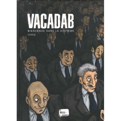 Vacadab - Bienvenue Dans Le Système