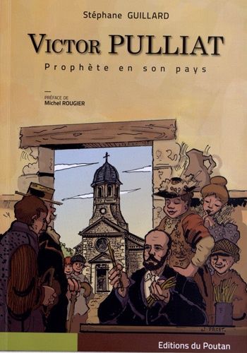 Victor Pulliat - Prophète En Son Pays