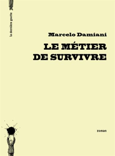 Le Métier De Survivre