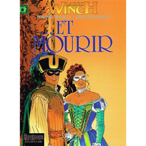 Largo Winch Format Standard - Tome 10 - … Et Mourir