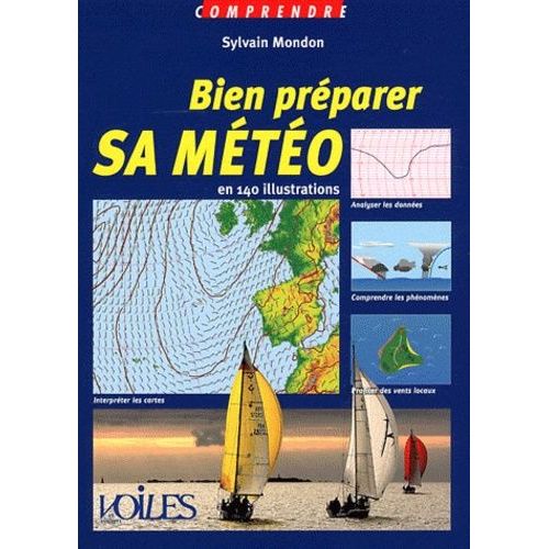 Bien Préparer Sa Météo - En 140 Illustrations