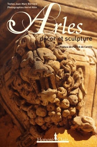 Arles - Décor Et Sculpture
