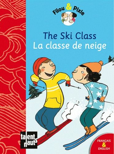 La Classe De Neige - The Ski Class