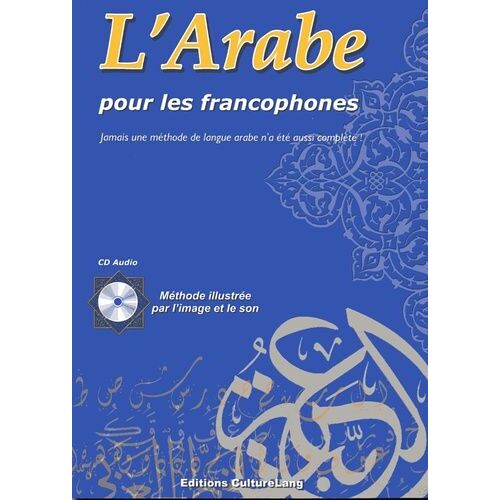L'arabe Pour Les Francophones (1 Cd Audio)