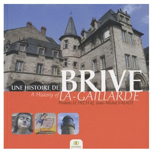Une Histoire De Brive La-Gaillarde