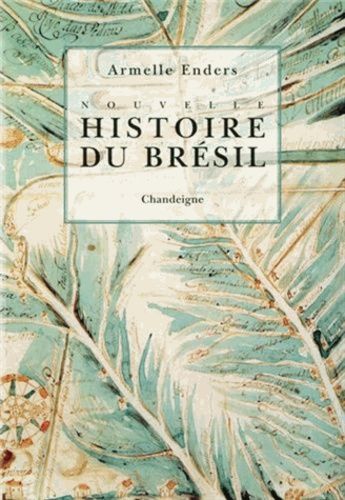 Nouvelle Histoire Du Brésil