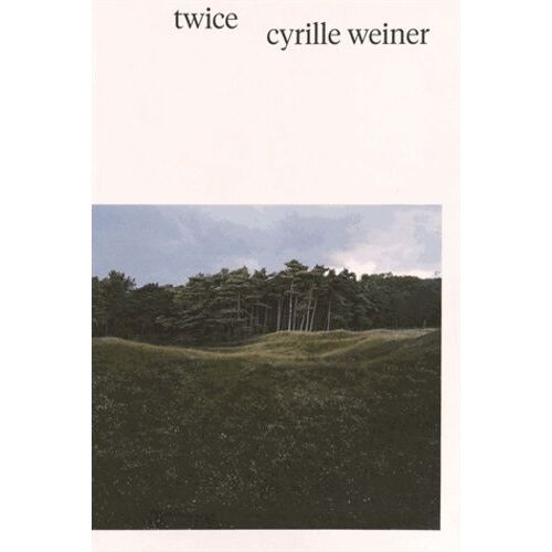 Cyrille Weiner - Twice