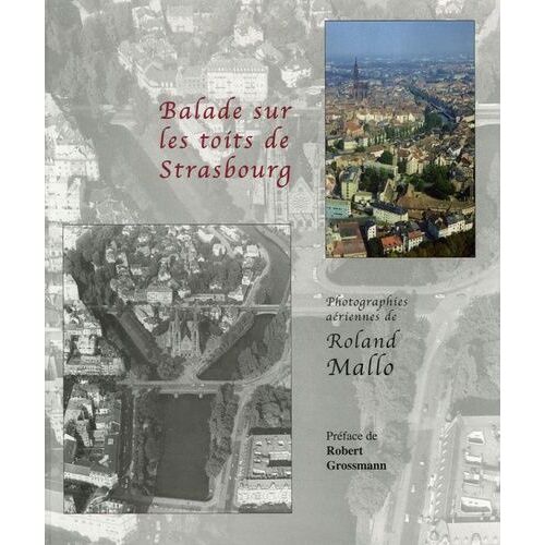 Balade Sur Les Toits De Strasbourg