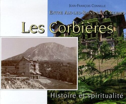 Les Corbières - Histoire Et Spiriualité, Entre Aix-Les-Bains Et Le Revard