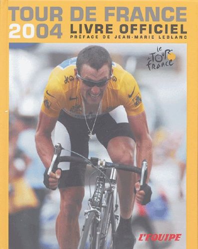 Tour De France 2004 - Livre Officiel