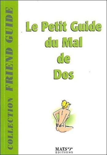 Le Petit Guide Du Mal De Dos
