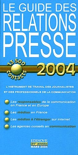 Guide Des Relations Presse - Edition 2004