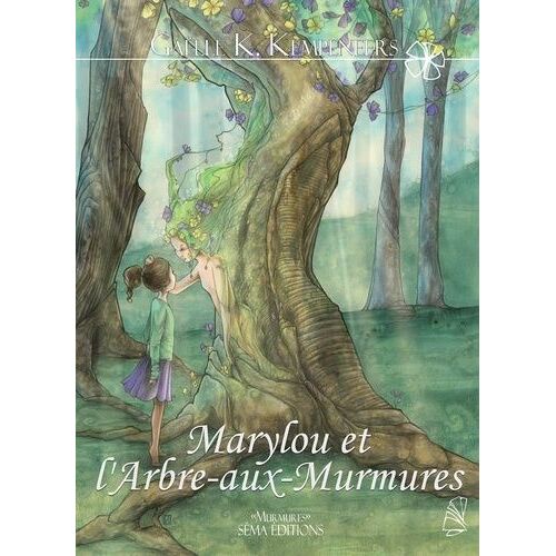 Marylou Et L'arbre-Aux-Murmures