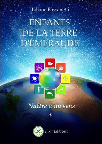 Enfants De La Terre D'émeraude - Naître A Un Sens