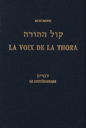 La Voix De La Thora - Le Deutéronome