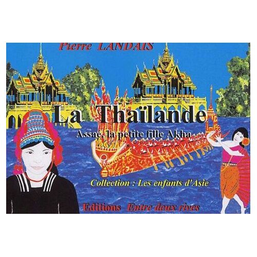 La Thaïlande - Assaé, La Petite Fille Akha