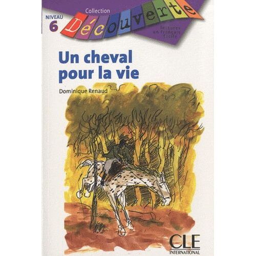 Un Cheval Pour La Vie