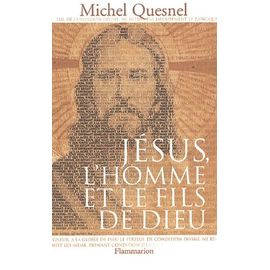 Jésus, L'homme Et Le Fils De Dieu