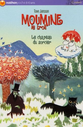 Moumine Le Troll Tome 1 - Le Chapeau Du Sorcier