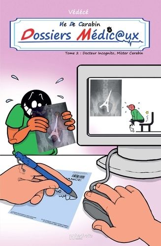 Vie De Carabin - Dossiers Médicaux - Tome 2 - Docteur Incognito, Mister Carabin