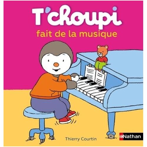 T'choupi, L'ami Des Petits - Tome 27 - T'choupi Fait De La Musique