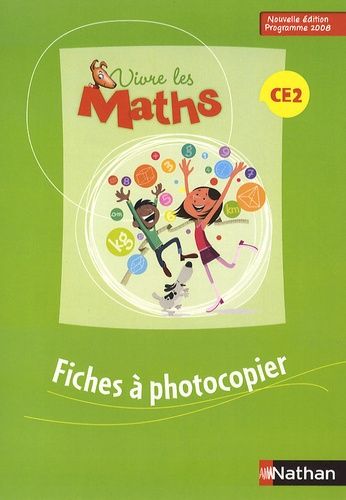 Vivre Les Maths Ce2 - Fiches À Photocopier, Programme 2008