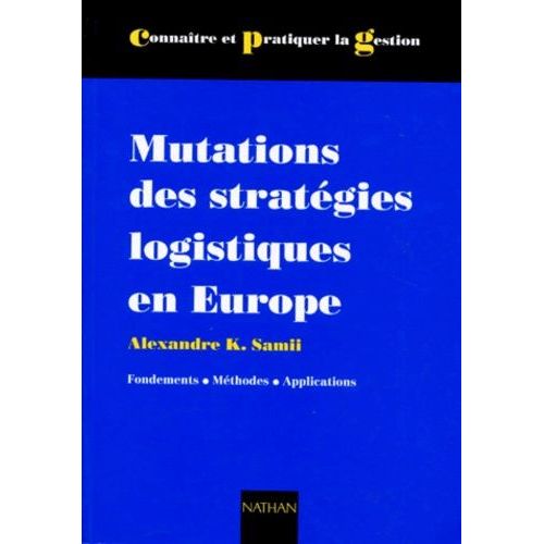 Mutations Des Stratégies Logistiques En Europe