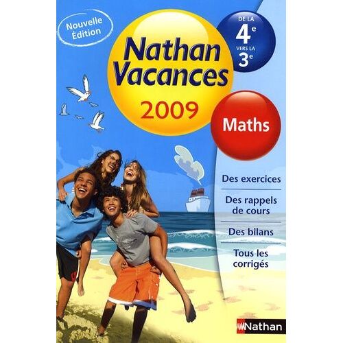 Maths De La 4e Vers La 3e Nathan Vacances - Edition 2009