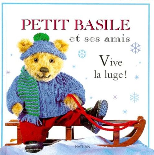 Petit Basile Et Ses Amis - Vive La Luge !