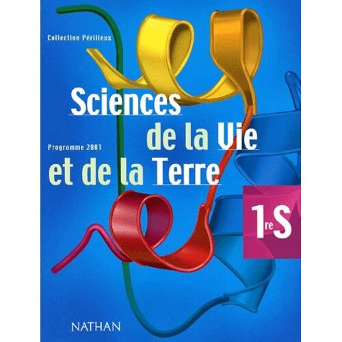 Sciences De La Vie Et De La Terre 1ère S. Programme 2001