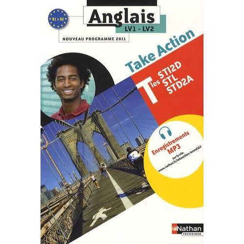 Anglais Lv1 Lv2 Take Action Tle Sti2d Stl Std2a - Programme 2011