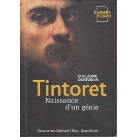 Tintoret, Naissance D'un Génie