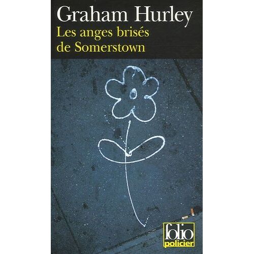 Les Anges Brisés De Somerstown - Une Enquête De L'inspecteur Faraday