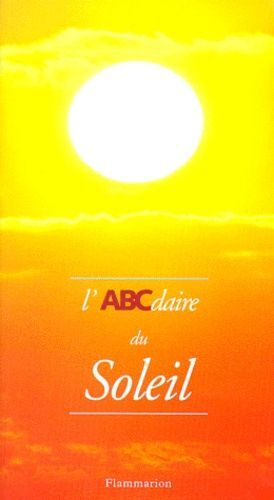 L'abcdaire Du Soleil