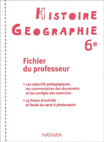 Histoire Géographie 6ème - Fichier Du Professeur, Programme 1996
