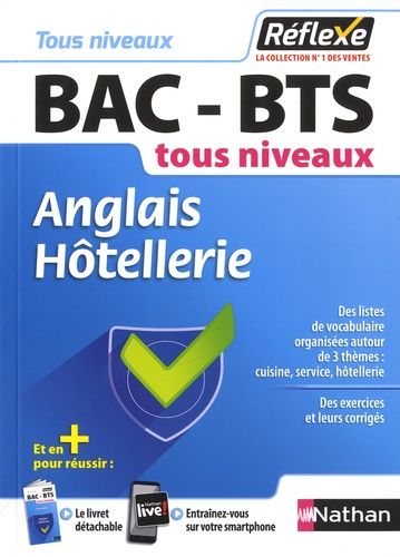 Anglais Hôtellerie Bac-Bts Tous Niveaux - Edition 2018