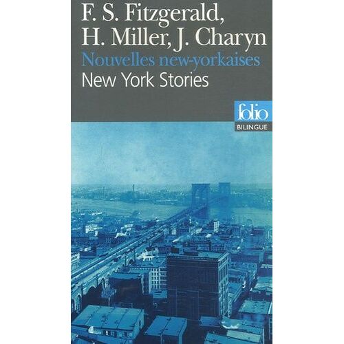 New York Stories, Nouvelles New-Yorkaises - Edition Bilingue Anglais-Français
