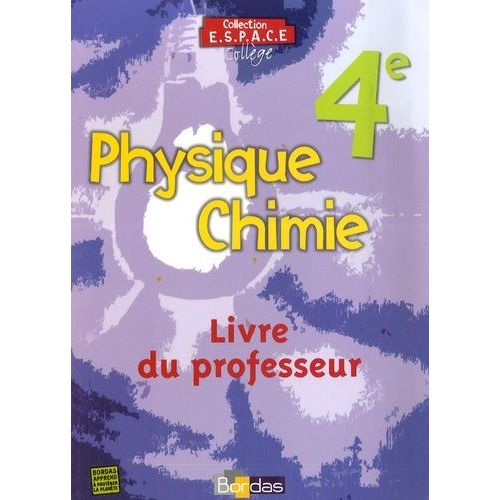 Physique Chimie 4e - Livre Du Professeur