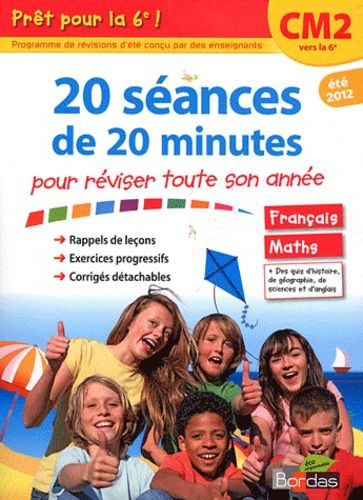 20 Séances De 20 Minutes Pour Réviser Toute Son Année - Prêt Pour La 6e !