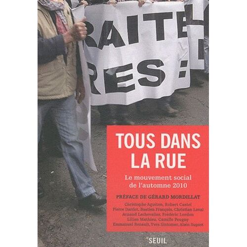 Tous Dans La Rue - Le Mouvement Social De L'automne 2010