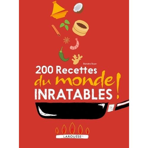 200 Recettes Du Monde Inratables !