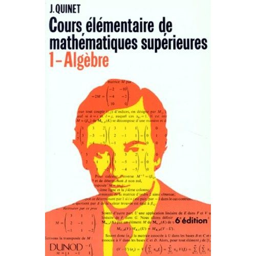 Cours Elementaire De Mathematiques Superieures - Tome 1, Algèbre, 6ème Édition