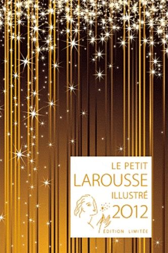 Le Petit Larousse Illustré 2012