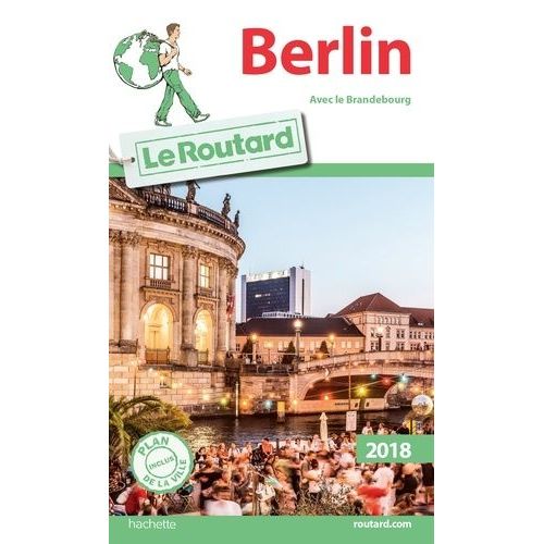 Berlin - Avec Le Brandebourg (1 Plan Détachable) - Guide Du Routard 2018